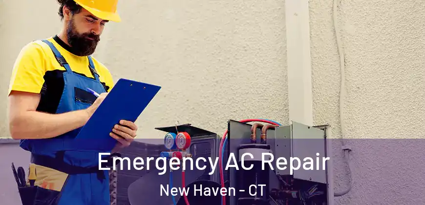 Emergency AC Repair New Haven - CT