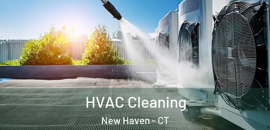 HVAC Cleaning New Haven - CT