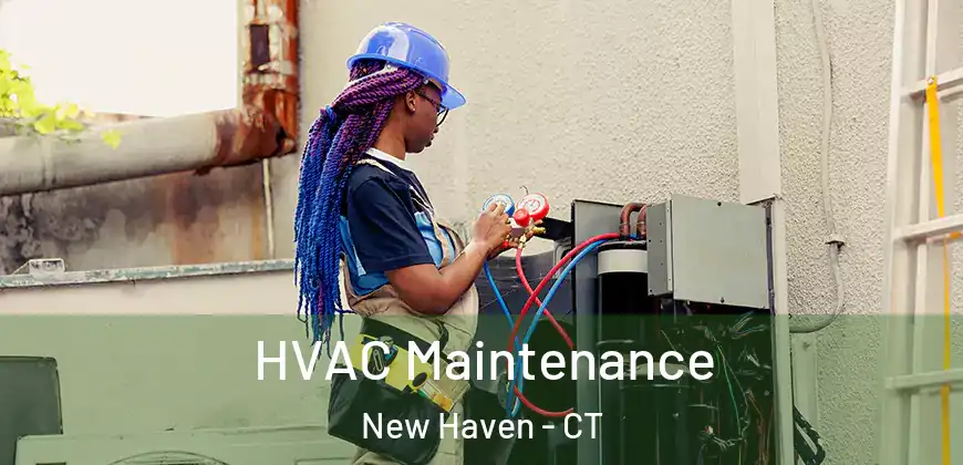 HVAC Maintenance New Haven - CT